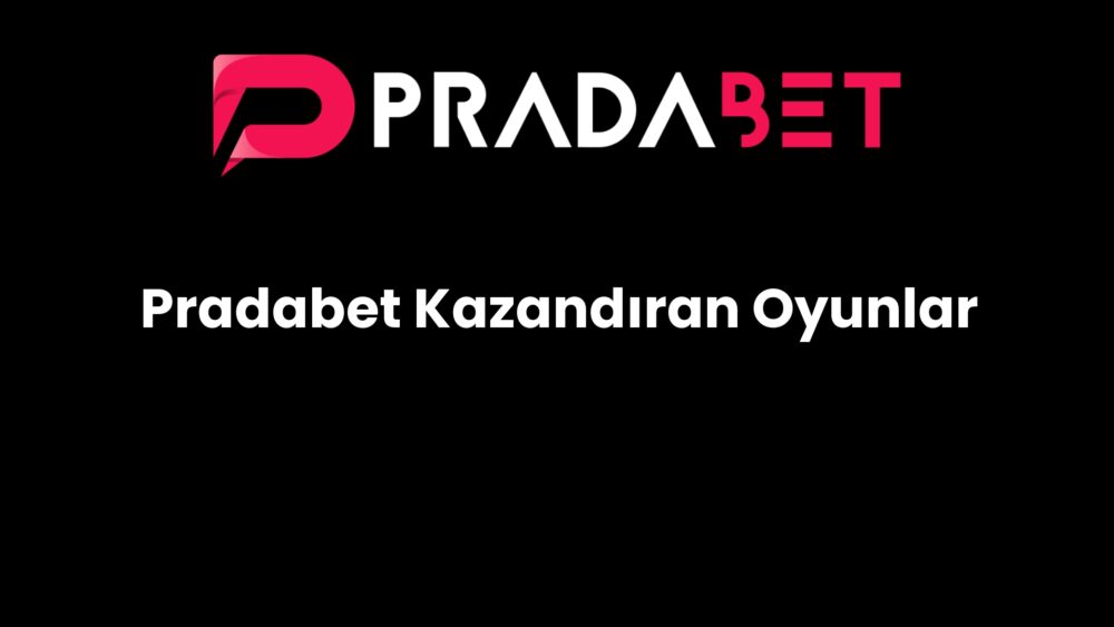 pradabet kazandiran oyunlar 229