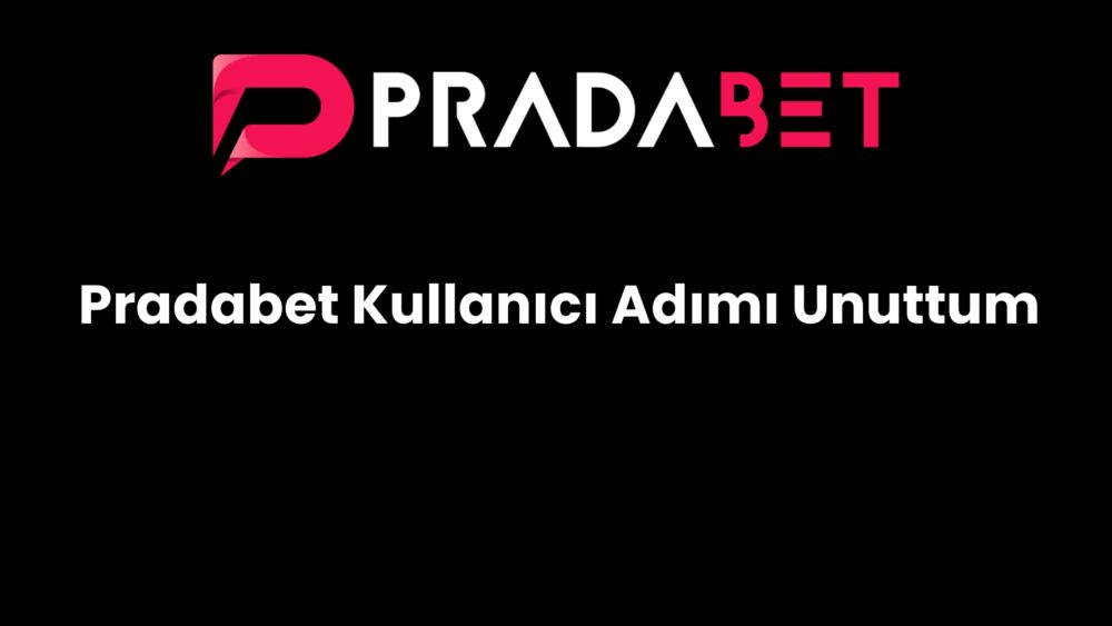 pradabet kullanici adimi unuttum 245