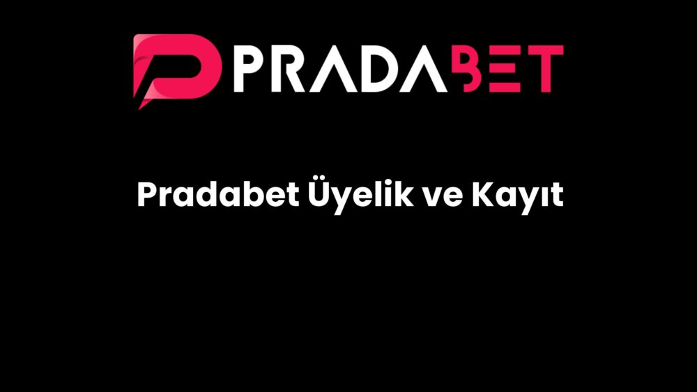 pradabet uyelik ve kayit 214
